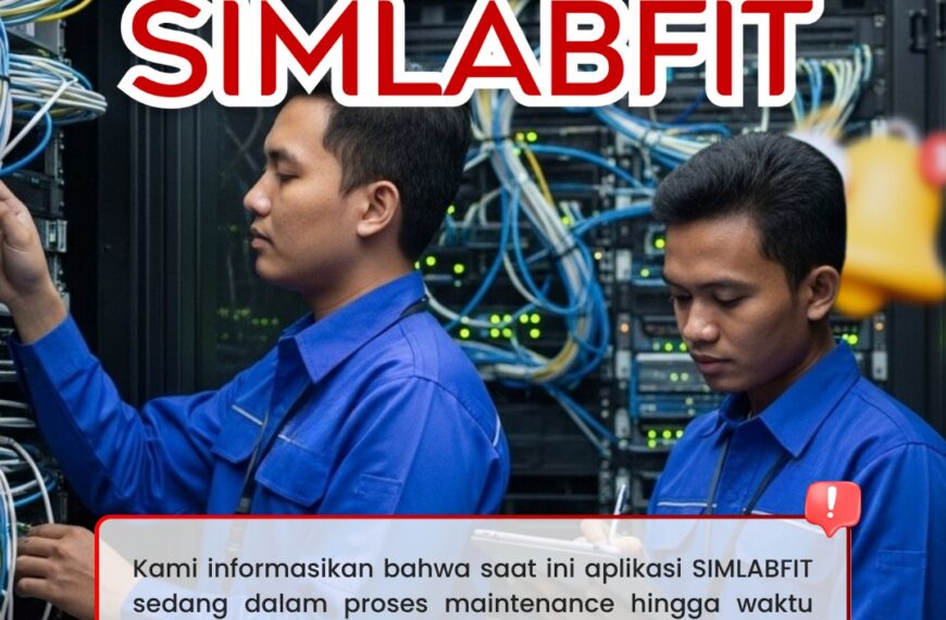 MAINTENANCE APLIKASI SIMLABFIT