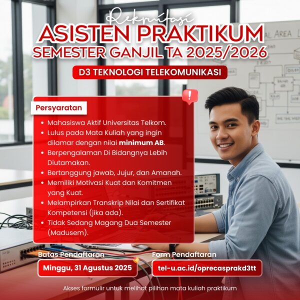 REKRUITASI ASISTEN PRAKTIKUM D3 TEKNOLOGI TELEKOMUNIKASI SEMESTER GANJIL TA 2025/2026